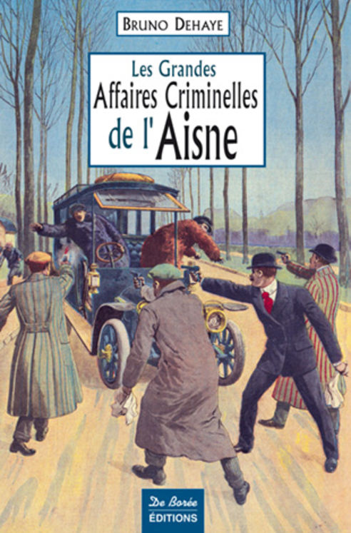 AISNE GRANDES AFFAIRES CRIMINELLES