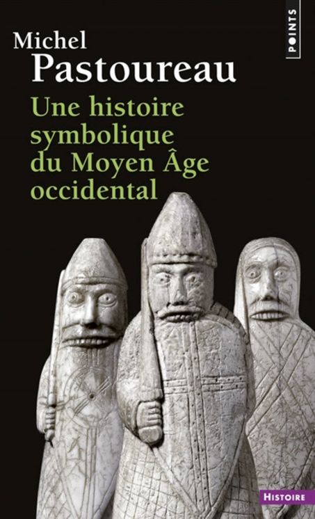 HISTOIRE SYMBOLIQUE DU MOYEN AGE OCCIDENTAL (REEDITION)