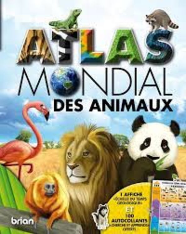 ATLAS MONDIAL DES ANIMAUX - ED. BRIAN 8.90€