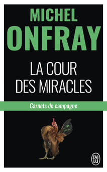 COUR DES MIRACLES (LA) - CARNETS DE CAMPAGNE