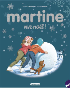 MARTINE, VIVE NOEL ! - EDITION SPECIALE 2021