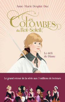 COLOMBES DU ROI-SOLEIL - T15 - LE DEFI DE DIANE