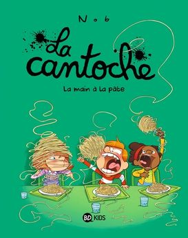 CANTOCHE, TOME 09 - LA MAIN A LA PATE