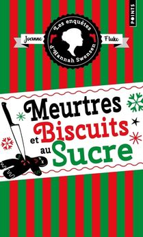 ENQUETES D´HANNAH SWENSEN - TOME 6 - MEURTRES ET BISCUITS AU SUCRE