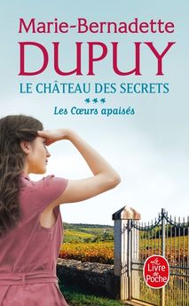 COEURS APAISES (LE CHATEAU DES SECRETS, TOME 3)