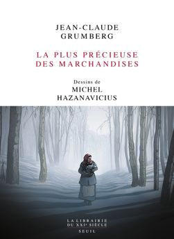 PLUS PRECIEUSE DES MARCHANDISES - UN CONTE