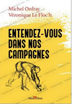 ENTENDEZ-VOUS DANS NOS CAMPAGNES - MICHEL ONFRAY AVEC LA COORDINATION RURALE