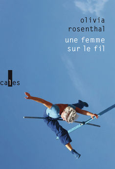 FEMME SUR LE FIL (UNE)