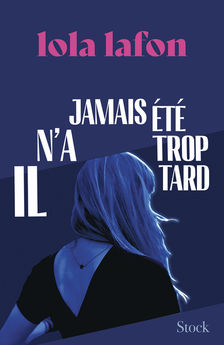 IL N´A JAMAIS ETE TROP TARD