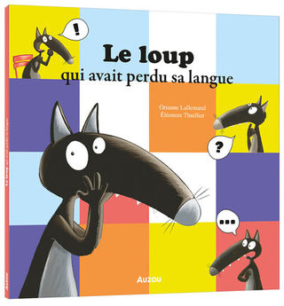 LOUP QUI AVAIT PERDU SA LANGUE