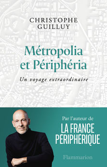 METROPOLIA ET PERIPHERIA - UN VOYAGE EXTRAORDINAIRE