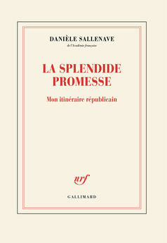 SPLENDIDE PROMESSE - MON ITINERAIRE REPUBLICAIN