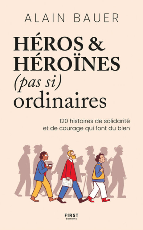 HEROS ET HEROINES (PAS SI) ORDINAIRES