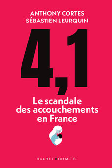 4,1 - LE SCANDALE DES ACCOUCHEMENTS EN FRANCE