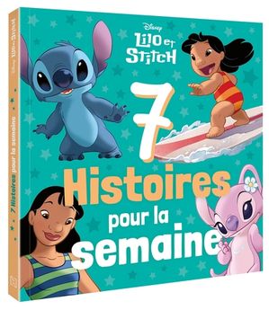 LILO ET STITCH - 7 HISTOIRES POUR LA SEMAINE - DISNEY
