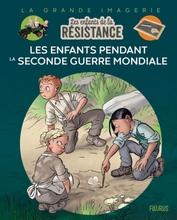 ENFANTS DE LA RESISTANCE - LES ENFANTS PENDANT LA SECONDE GUERRE MONDIALE