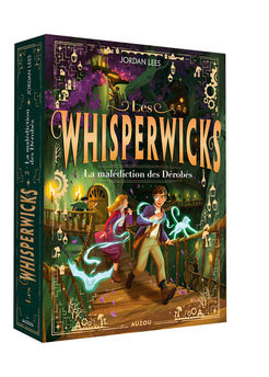 WHISPERWICKS - TOME 02 LA MALEDICTION DES DEROBES