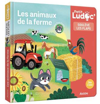 P´TIT LUDOC - SOULEVE LES FLAPS : LES ANIMAUX DE LA FERME