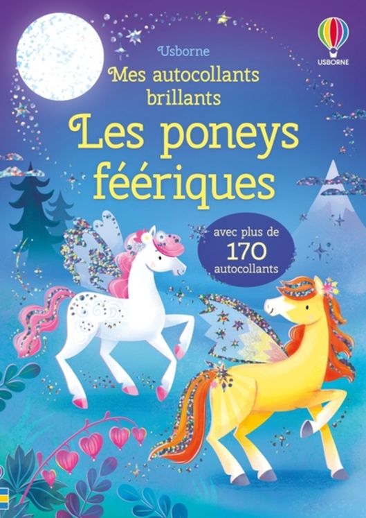 PONEYS FEERIQUES - MES AUTOCOLLANTS BRILLANTS - DES 3 ANS