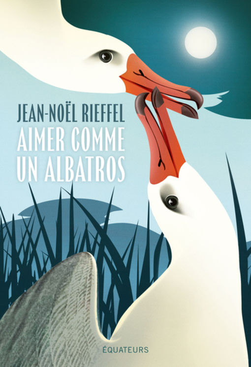 AIMER COMME UN ALBATROS