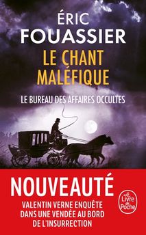 CHANT MALEFIQUE (LE BUREAU DES AFFAIRES OCCULTES, TOME 4)