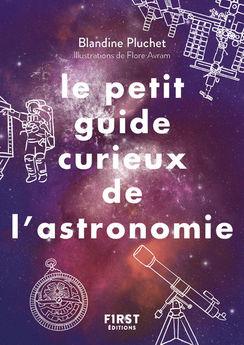 PETIT GUIDE CURIEUX DE L´ASTRONOMIE