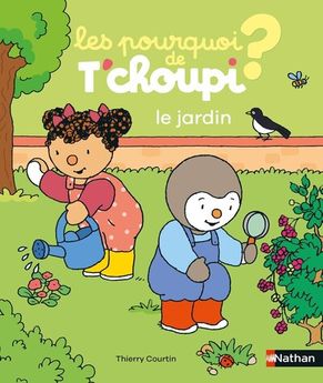 POURQUOI DE T´CHOUPI - LE JARDIN