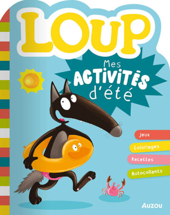 LOUP - MES ACTIVITES D´ETE