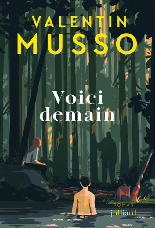 VOICI DEMAIN : LE NOUVEAU THRILLER EVENEMENT DE VALENTIN MUSSO - NOUVEAUTE 2025