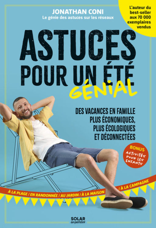ASTUCES POUR UN ETE GENIAL AVEC JONATHAN CONI