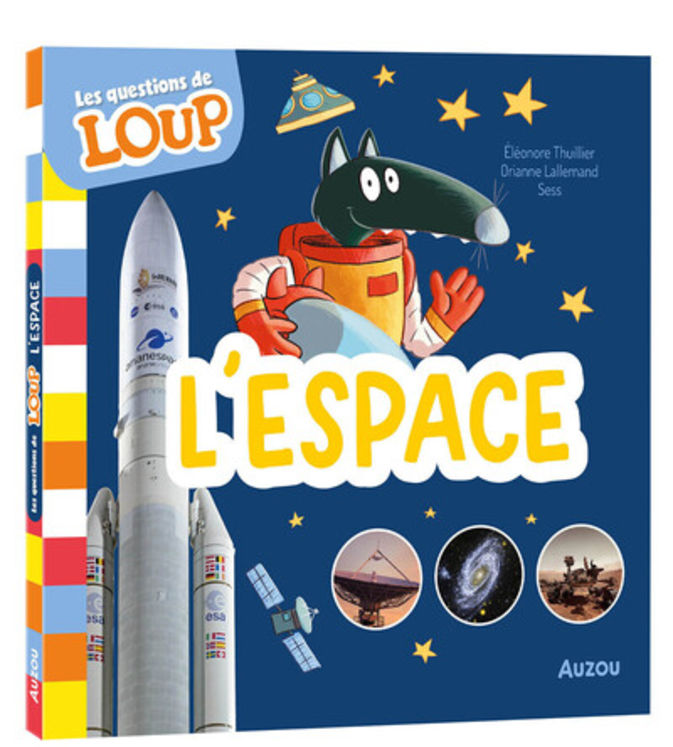 LES QUESTIONS DE LOUP - L´ESPACE