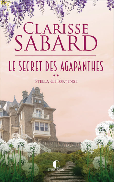 SECRET DES AGAPANTHES - STELLA ET HORTENSE