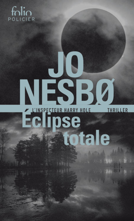ECLIPSE TOTALE - UNE ENQUETE DE HARRY HOLE