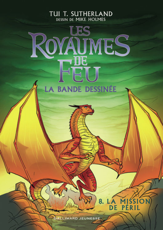 LES ROYAUMES DE FEU EN BANDE DESSINEE - 8 LA MISSION DE PERIL - VOL08 - LA BANDE DESSINEE-LA MISSION