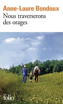 NOUS TRAVERSERONS DES ORAGES