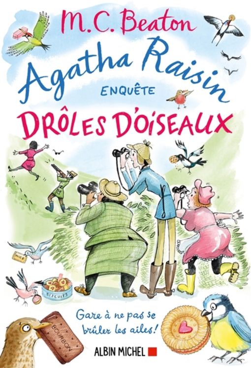 AGATHA RAISIN ENQUETE - T36 - AGATHA RAISIN 36 - DROLES D´OISEAUX - GARE A NE PAS SE BRULER LES AILE