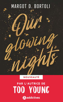 OUR GLOWING NIGHTS