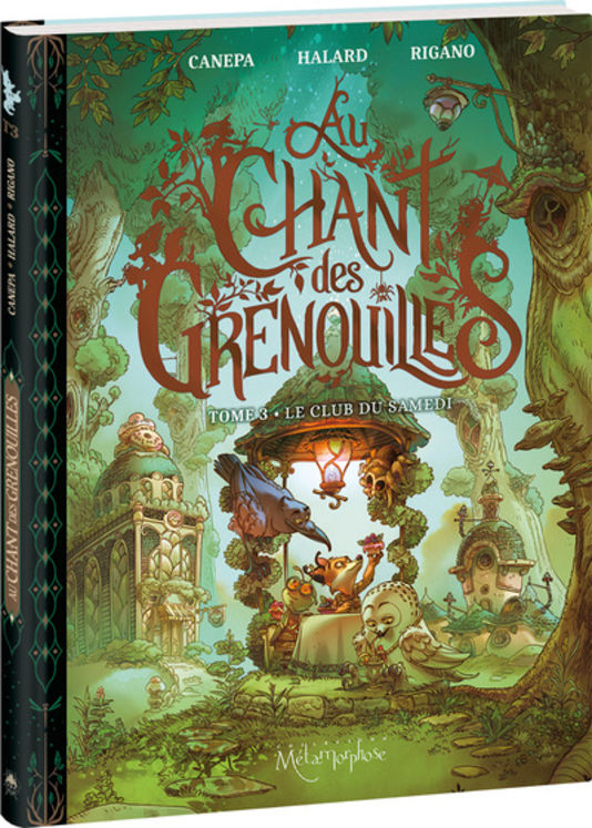 AU CHANT DES GRENOUILLES - TOME 3 - LE CLUB DU SAMEDI