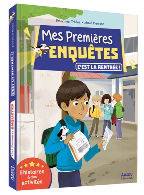MES PREMIERES ENQUETES - C´EST LA RENTREE - 5 HISTOIRES ET DES ACTIVITES