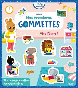 MES PREMIERES GOMMETTES - VIVE L´ECOLE !