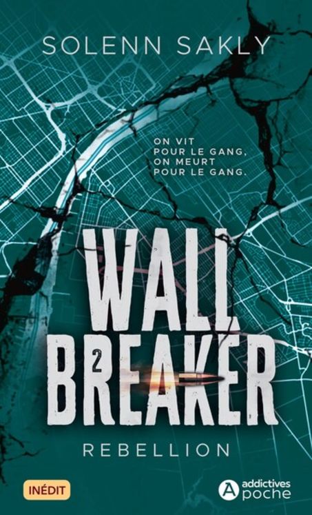 WALL BREAKER - TOME 2 : REBELLION