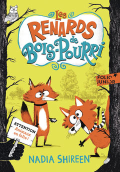 RENARDS DE BOIS-POURRI - VOL01