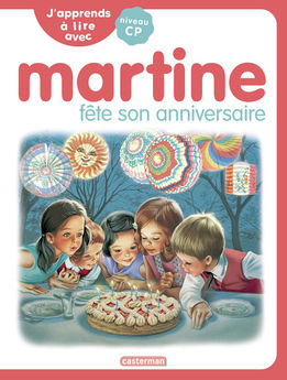 J´APPRENDS A LIRE AVEC MARTINE - VOL08 - MARTINE FETE SON ANNIVERSAIRE
