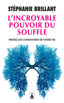 L´INCROYABLE POUVOIR DU SOUFFLE - PRENEZ LES COMMANDES DE VOTRE VIE - ILLUSTRATIONS, NOIR ET BLANC