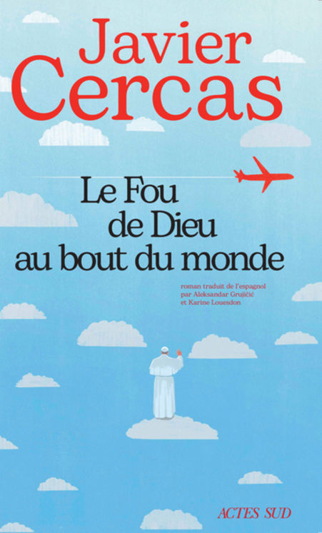 FOU DE DIEU AU BOUT DU MONDE