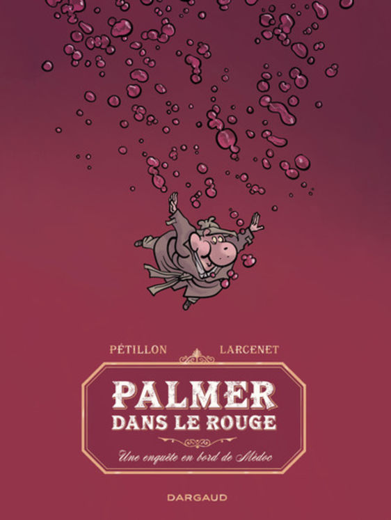 PALMER DANS LE ROUGE - UNE ENQUETE EN BORD DE MEDOC