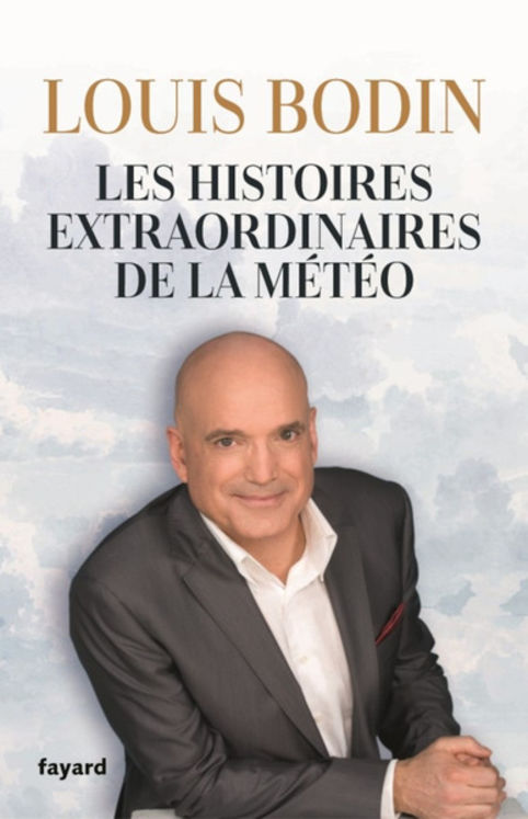 LES HISTOIRES EXTRAORDINAIRES DE LA METEO