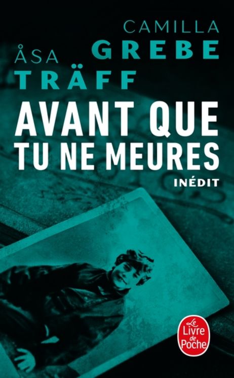 SIRI BERGMAN - T03 - AVANT QUE TU NE MEURES (SIRI BERGMAN, 3)