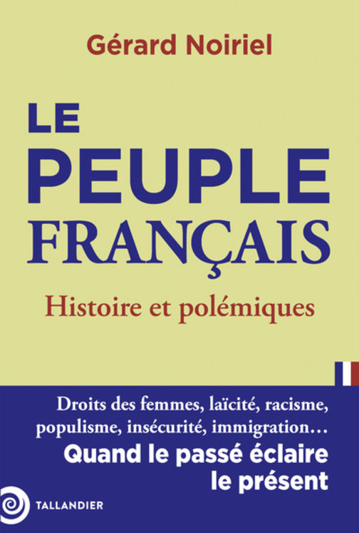 PEUPLE FRANCAIS - HISTOIRE ET POLEMIQUES