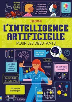 L´INTELLIGENCE ARTIFICIELLE POUR LES DEBUTANTS - DES 10 ANS